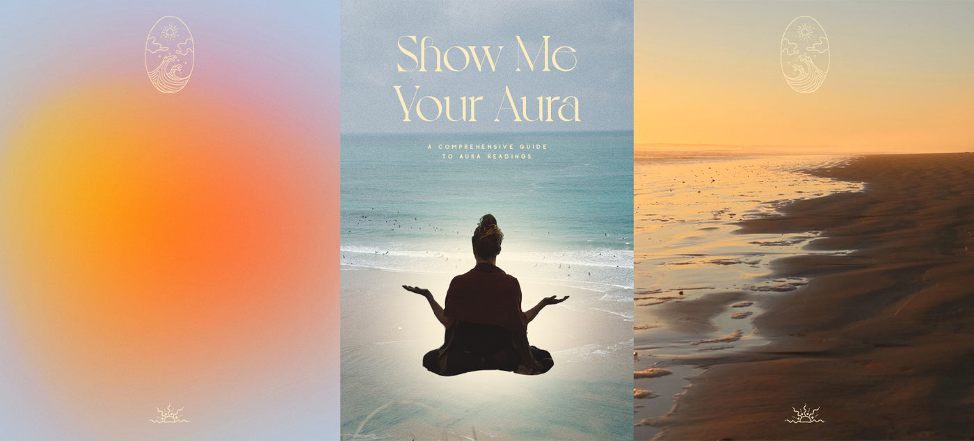 Show Me Your Aura; A Comprehensive Guide To Aura Readings