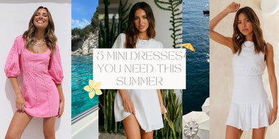 5 Mini Dresses You Need This Summer