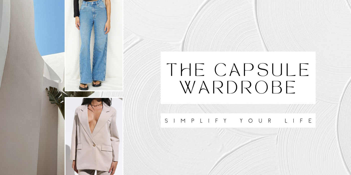 Capsule Wardrobe: Simplify Your Life