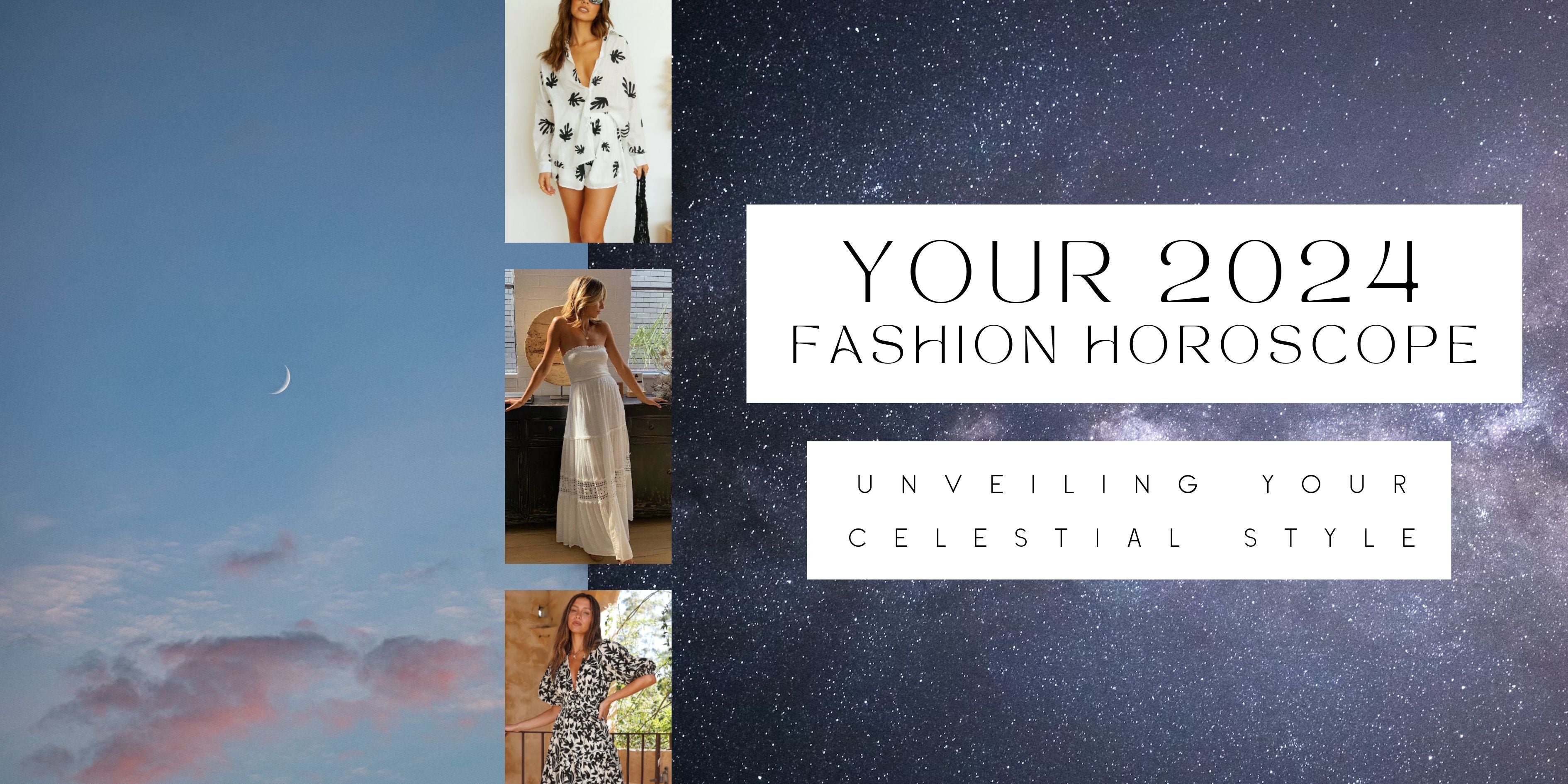 Your 2024 Fashion Horoscope