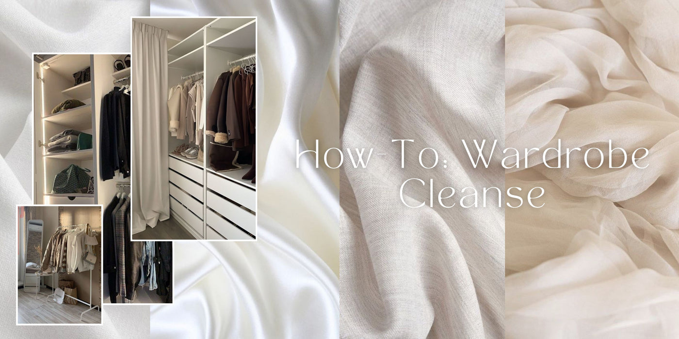 How to: Wardrobe Cleanse